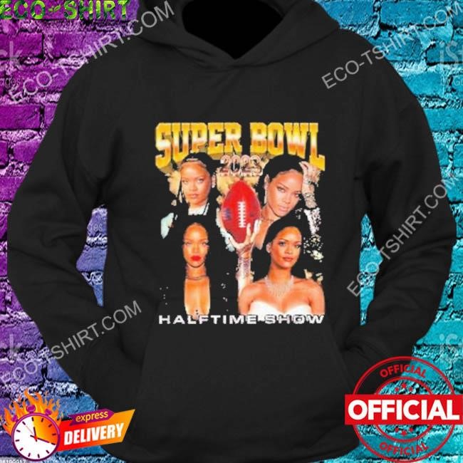 Rihanna super bowl 2023 halftime show shirt, hoodie, sweater, long