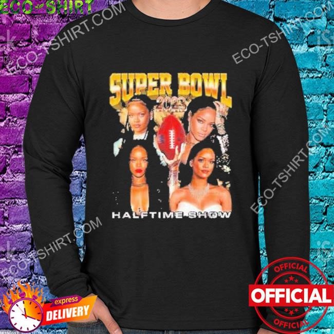 Rihanna Shirt Supper Bowl 2023 Halftime Show - Anynee