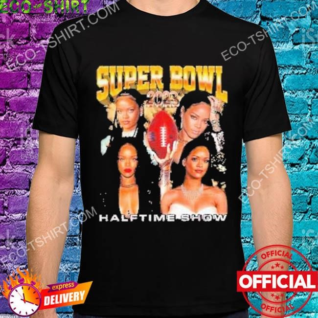 Rihanna Super Bowl 2023 Halftime Show Shirt