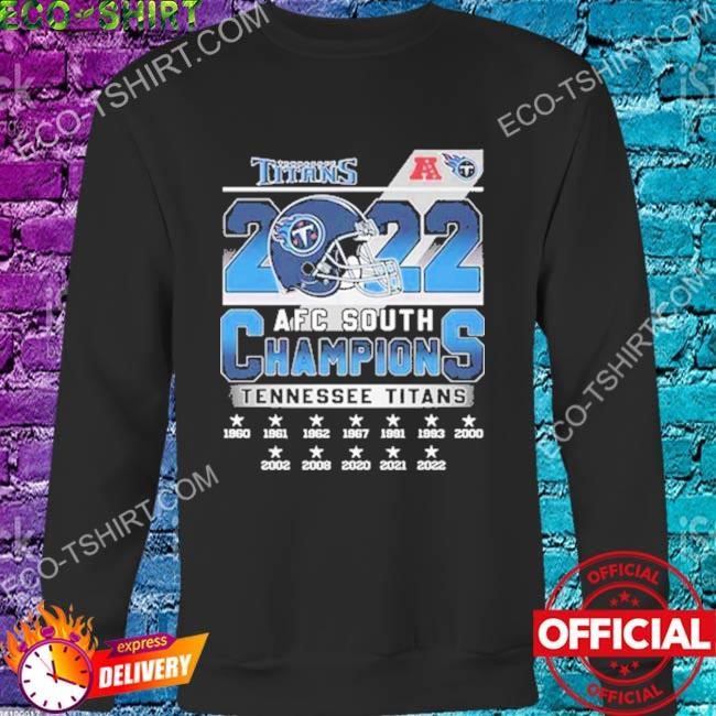 Tennessee Titans 2022 Afc South Champions 1960-2022 T-shirt,Sweater,  Hoodie, And Long Sleeved, Ladies, Tank Top