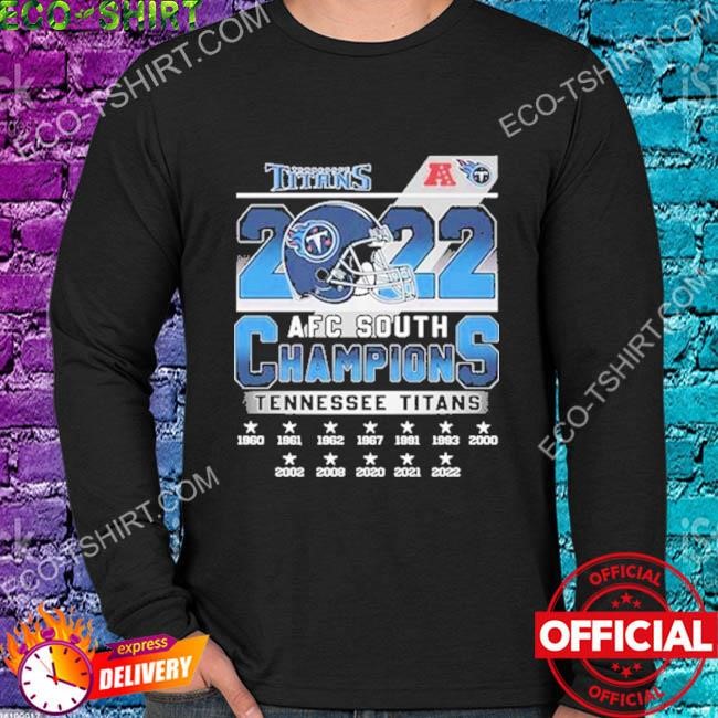 Tennessee Titans 2022 AFC South Champions 1960-2022 shirt,Sweater, Hoodie,  And Long Sleeved, Ladies, Tank Top