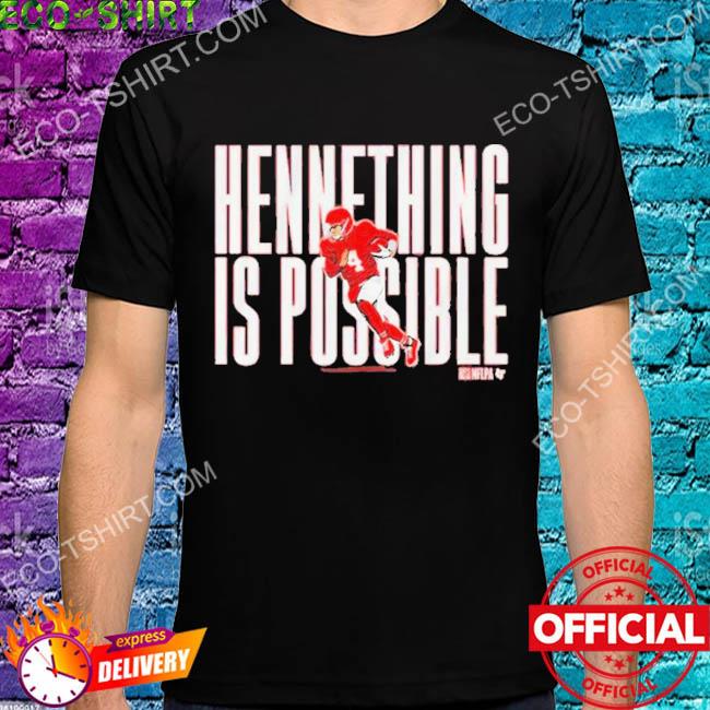 Chad Henne Hennething Is Possible 2023 T-shirt, hoodie, sweater, long  sleeve and tank top