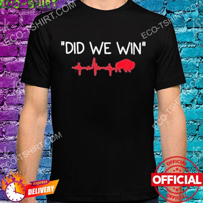 Did We Win buffalo 3 Unisex T-Shirt, Buffalo Bills, Damar Hamlin T-shirt -  Ink In Action