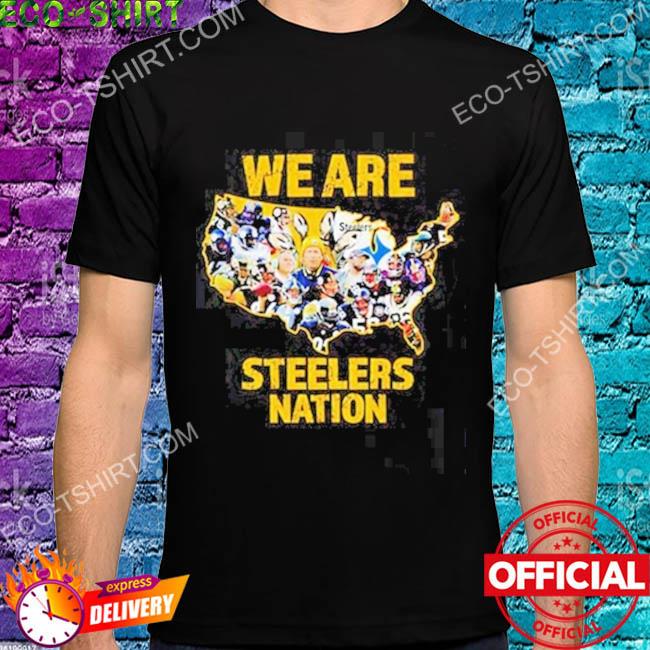 Nice we are Pittsburgh steelers nation shirt, hoodie, sweater