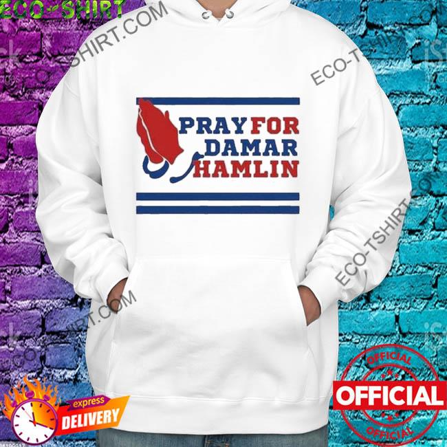 Prayers pray for damar hamlin shirt, hoodie, sweater, long sleeve