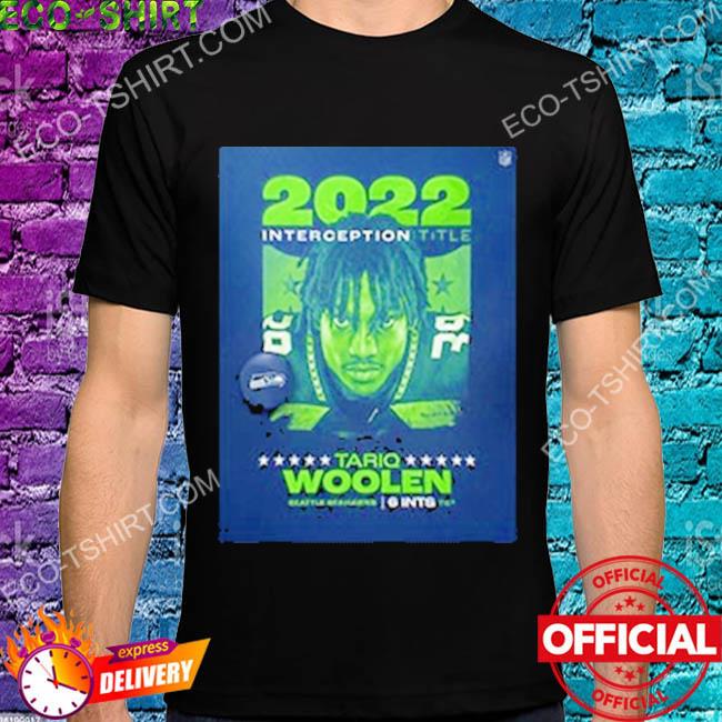 Tariq woolen 2022 interception title seattle seahawks nfl shirt