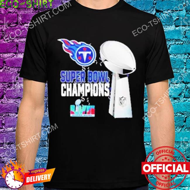 Tennessee titans super bowl lvii 2023 champions shirt, hoodie, sweater,  long sleeve and tank top