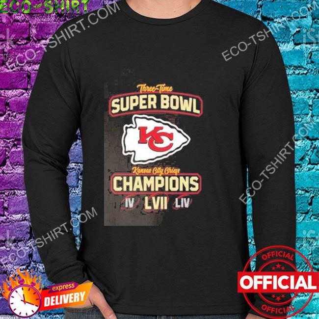 Kansas city Chiefs super bowl lvii champions 3 time super bowl shirt,  hoodie, sweater, long sleeve and tank top