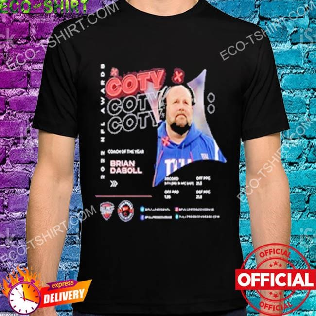 The 2022 NFL Coach Of The Year Is New York Giants HC Brian Daboll Unisex T- Shirt - REVER LAVIE