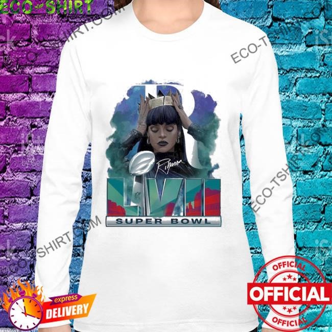 Rihanna half time show super bowl shirt, hoodie, sweater, long sleeve and  tank top