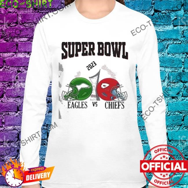 Philadelphia eagles and Kansas city Chiefs super bowl 2023 shirt, hoodie,  sweater, long sleeve and tank top