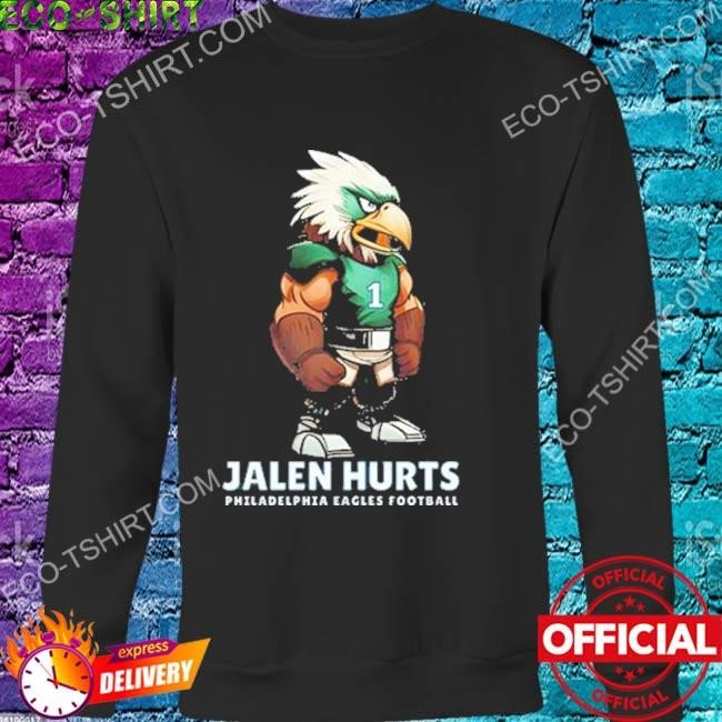 Funny Jalen Hurts Philadelphia Eagles shirt, hoodie, sweater, long sleeve  and tank top