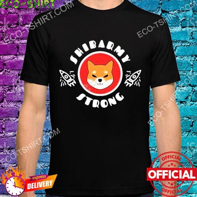 Shibarmy strong shirt
