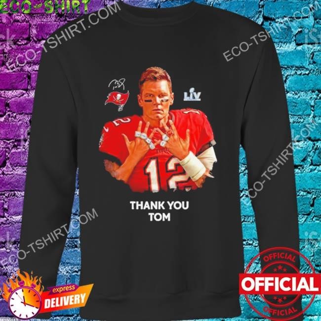 Tampa Bay Buccaneers Thank You 12 Tom Brady 2023 Shirt, hoodie, sweater,  long sleeve and tank top